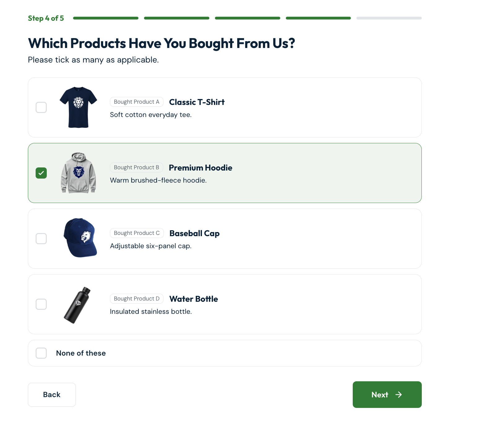 Step 4 is which product(s) have they BOUGHT.